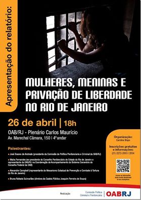 Read more about the article Relatório sobre a prisão de mulheres será debatido na OAB/RJ