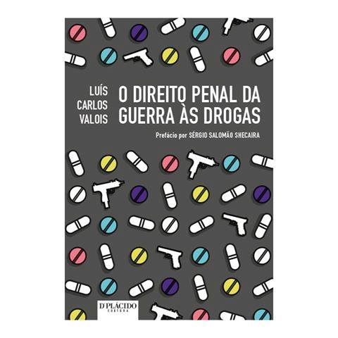 You are currently viewing Lançamento do livro “O Direito penal da guerra às drogas” de Luis Carlos Valois.