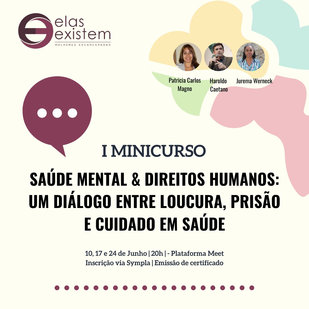 Read more about the article I Mini Curso: Saúde mental & Direitos humanos: um diálogo entre loucura, prisão e cuidado em saúde